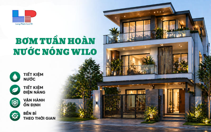 Cách chọn Bơm tuần hoàn Wilo phù hợp từng nhu cầu sử dụng