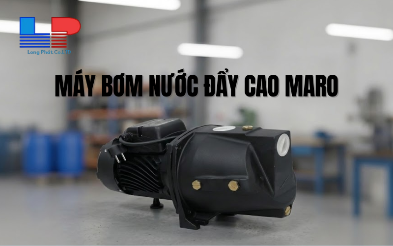 Giải pháp cấp nước áp lực cao với máy bơm đẩy cao Maro