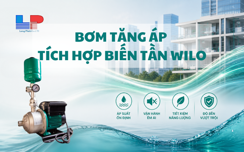 Khám Phá Ưu Điểm Vượt Trội Của Máy Bơm Biến Tần Wilo