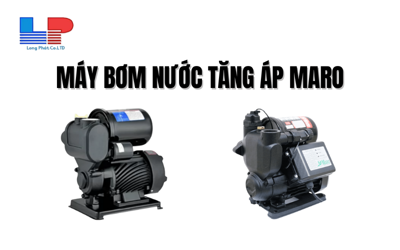 Tiêu chí chọn mua Máy bơm tăng áp điện tử Maro