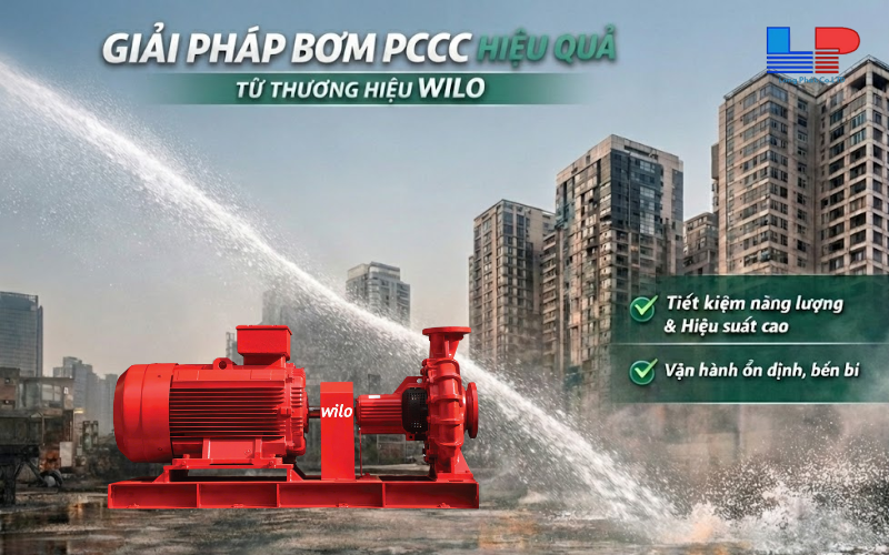 Tiêu chí lựa chọn bơm PCCC hiệu quả cho tòa nhà và nhà xưởng