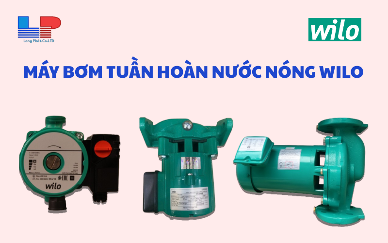 Tính năng vượt trội của Bơm tuần hoàn nước nóng Wilo